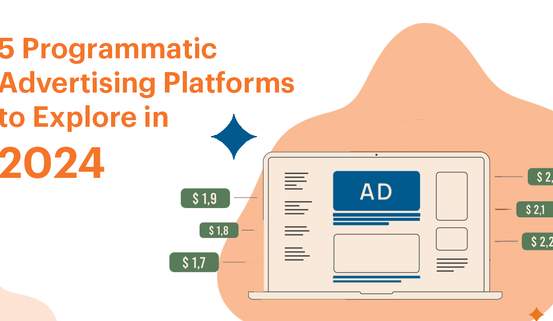 Best Programmatic Advertising Platforms for 2024