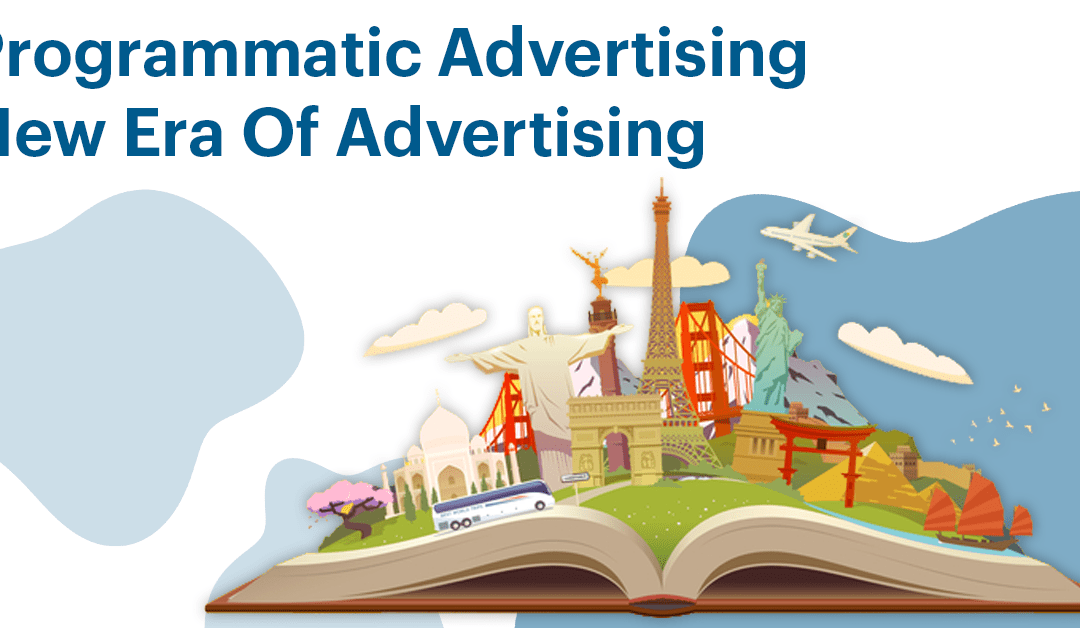 Programmatic Advertising: New Era Of Advertising