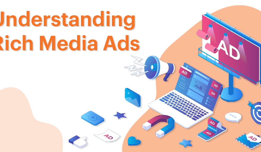 Understanding Rich Media Ads