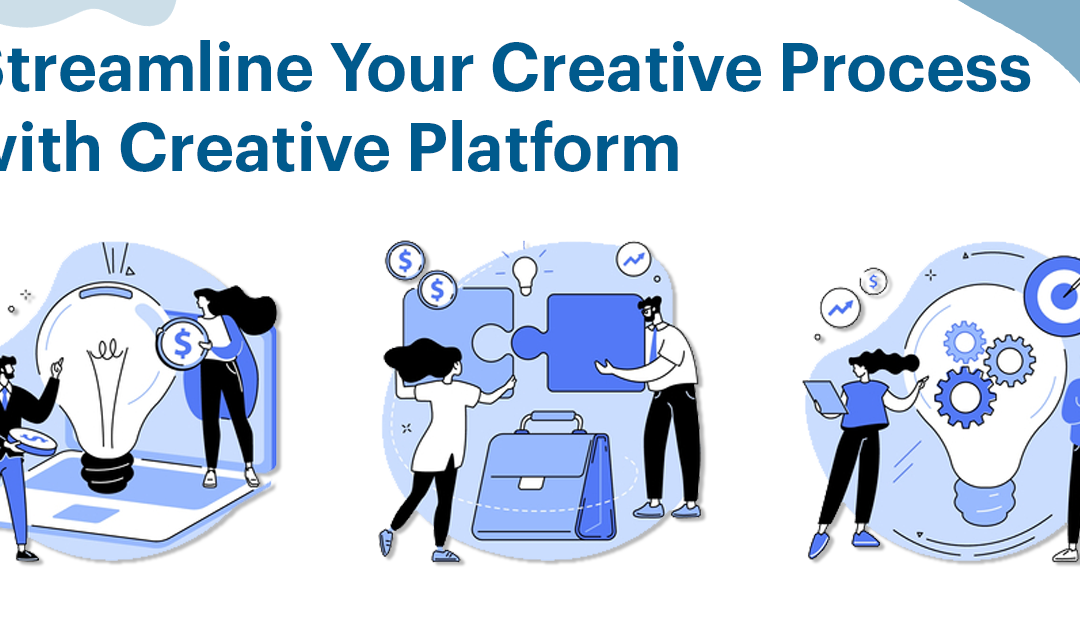 Streamline Your Creative Process with Creative Platform